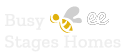 Busy Bee Stages Homes